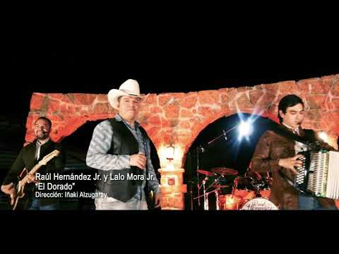 El Dorado Raul Hernández JR Lalo Mora JR
