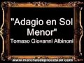 Adagio en Sol Menor - Tomaso Giovanni Albinoni ...