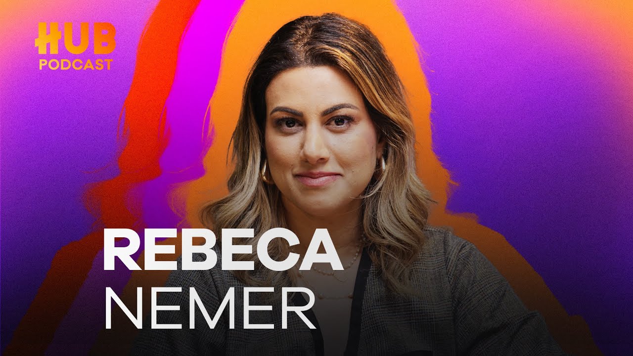 REBECA NEMER | HUB Podcast - EP. 215