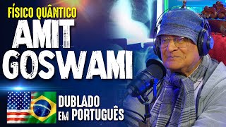 (PT-BR) CONSCIÊNCIA QUÂNTICA TRANSFORMA a REALIDADE - AMIT GOSWAMI - #394
