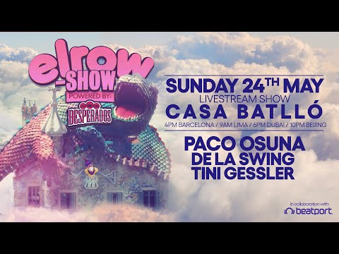 elrow SHOW Live Stream @casabatllo w/ Paco Osuna, De la Swing & Tini Gessler - 24/5/2020 | elrow
