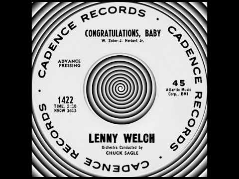 CONGRATULATIONS, BABY, Lenny Welch, (Cadence #1422) 1962