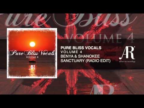 Benya with Shanokee - Sanctuary (Radio Edit) [Pure Bliss Vocals - Volume 4]