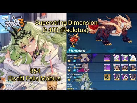 Honkai Impact 3. Fischl Felis Mobius Vs Boss Huodou(type counter). Ex Redlotus D 403 (854)