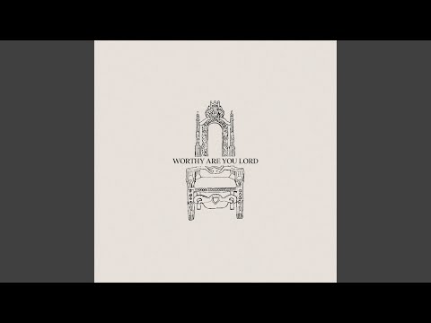 Worthy Are You Lord - Simple Worship