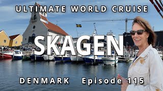 🇩🇰 Port of SKAGEN Denmark : Ultimate World Cruise 🌍 Ep. 115, Where The Baltic Meets The North Sea