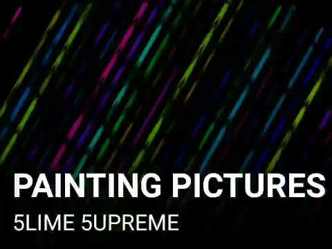 5lime 5upreme - Painting Pictures Snippet