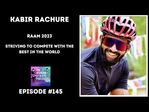 #145 Getting Better and Competing with the Best in the World is the Ultimate Goal - Kabir Rachure