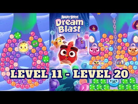 ANGRY BIRDS Dream Blast | LEVEL 11 - LEVEL 20 | Main Games