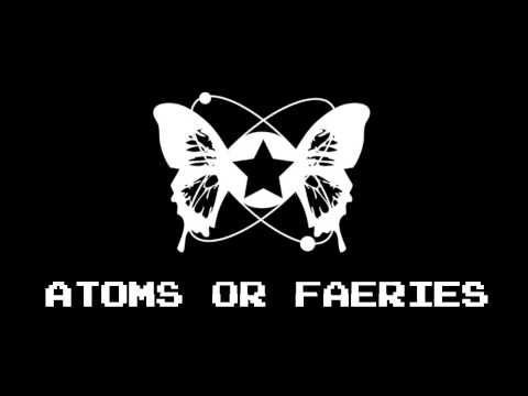 Atoms Or Faeries - Lost in The Old Forest of Gloom