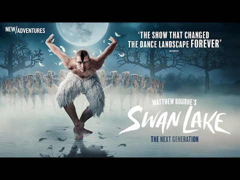 Matthew Bourne's Swan Lake The Next Generation, Official Trailer, UK tour 2024/2025