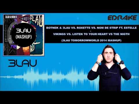 Botnek & 3LAU vs. Roxette vs. Nom de Strip  - Vikings vs. L.T.Y.H vs The night [EDRAKE Reboot]