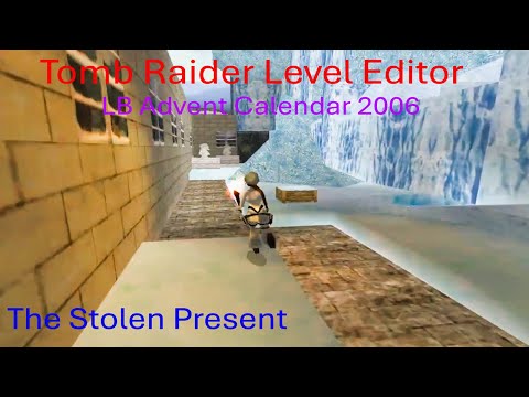 TRLE - LB Advent Calendar 2006 - xmas - The Stolen Present - Full