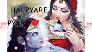 Krishan To Hai Pyare Pyare Unse Pyari Radhe Song �