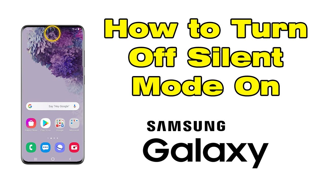 How to remove silent mode from a Samsung?