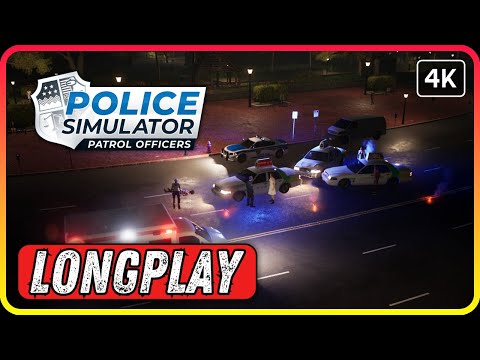 First Day on Patrol! POLICE SIMULATOR PATROL OFFICERS Gameplay | No Commentary - LONGPLAY