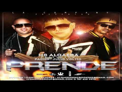 MB Alqaeda Ft. Julio Voltio & Pacho - Prende (Prod. by Jowny Boom Boom & Valdo)