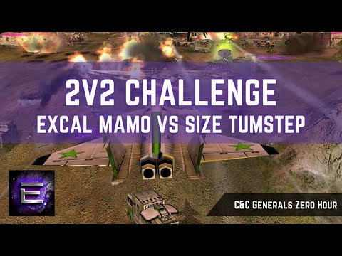 ExCaL, Mamo vs BiG^SiZe, Tumstep/Habash | 2v2 Challenges | C&C Zero Hour