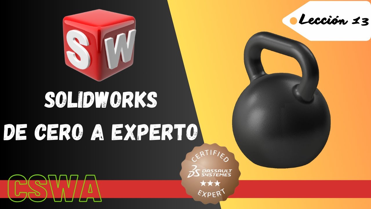 Curso SOLIDWORKS De Cero a Experto. Lección 13