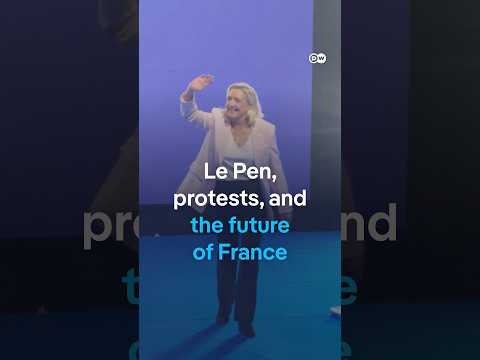 Le Pen, protests, and the future of France | DW News