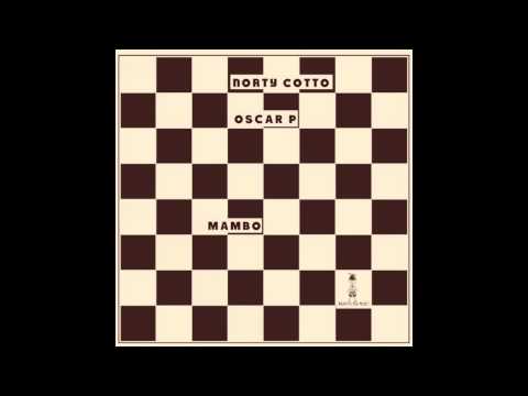 Norty Cotto, Oscar P - Mambo (Norty Cotto Barrio Mix)