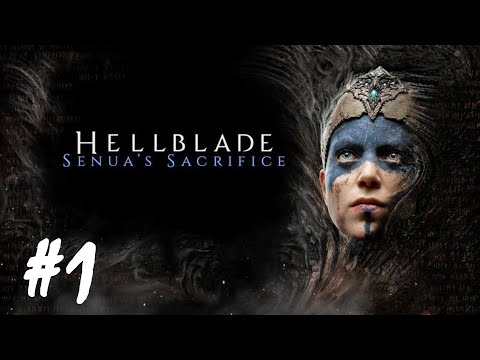 Hellblade: Senua’s - Part 1