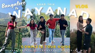 Bangalore to Wayanad road trip | Vlog | Complete Travel Guide Information | Kerala | Places to Visit
