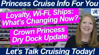 CRUISE NEWS! Airlines, Wi-Fi, Loyalty & Cruise Changes You Should Know! Crown Princess DryDock