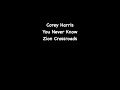 Corey Harris - You Never Know