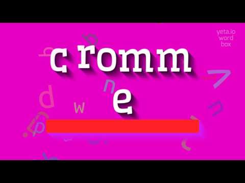 CROMME - HOW TO PRONOUNCE CROMME?
