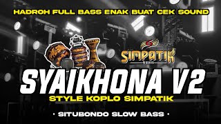 Download lagu Hadroh Koplo Syaikhona | Full Bass Hadroh Style Simpatik | Great for Sound Checks! mp3 Download lagu Hadroh Koplo Syaikhona | Full Bass Hadroh Style Simpatik | Great for Sound Checks! mp3