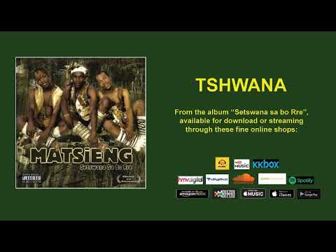 TSHWANA - MATSIENG (OFFICIAL AUDIO)