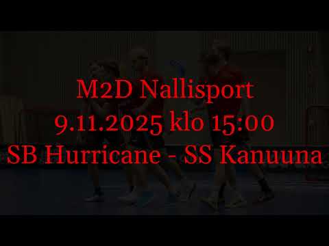 M2D: SB Hurricane - SS Kanuuna (9.11.2025)