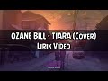 Kriss Tiara Cover Ozane Bill Lirik Musik
