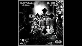 2Pac - Let Them Thangs Go (DJ Fatal Remix) ft. Brick &amp; Lace | Black Angel of Death Mixtape