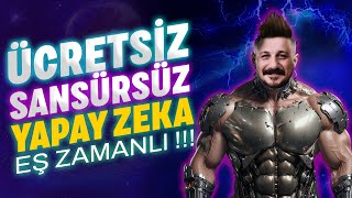 ÜCRETSİZ SANSÜRSÜZ YAPAY ZEKA! Böylesini görmediniz 💥