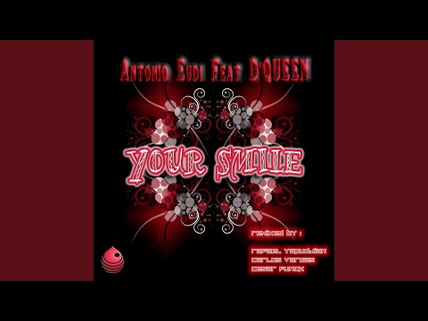 Your Smile (Original Mix) (feat. D'Queen)