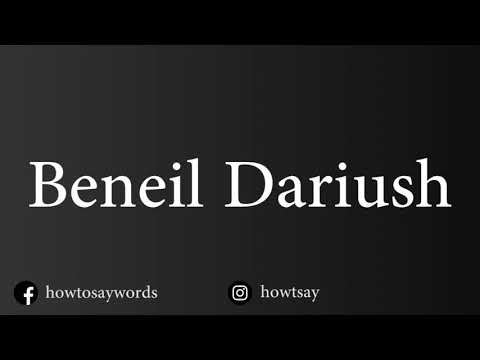 How To Pronounce Beneil Dariush