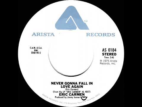 1976 HITS ARCHIVE: Never Gonna Fall In Love Again - Eric Carmen (stereo 45--#1 A/C)