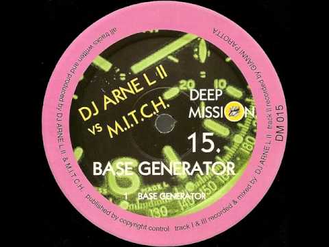 DJ Arne LII vs M.I.T.C.H - Base Generator (Original Mix)