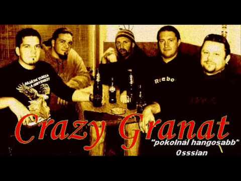 Crazy Granat - A pokolnál hangosabb