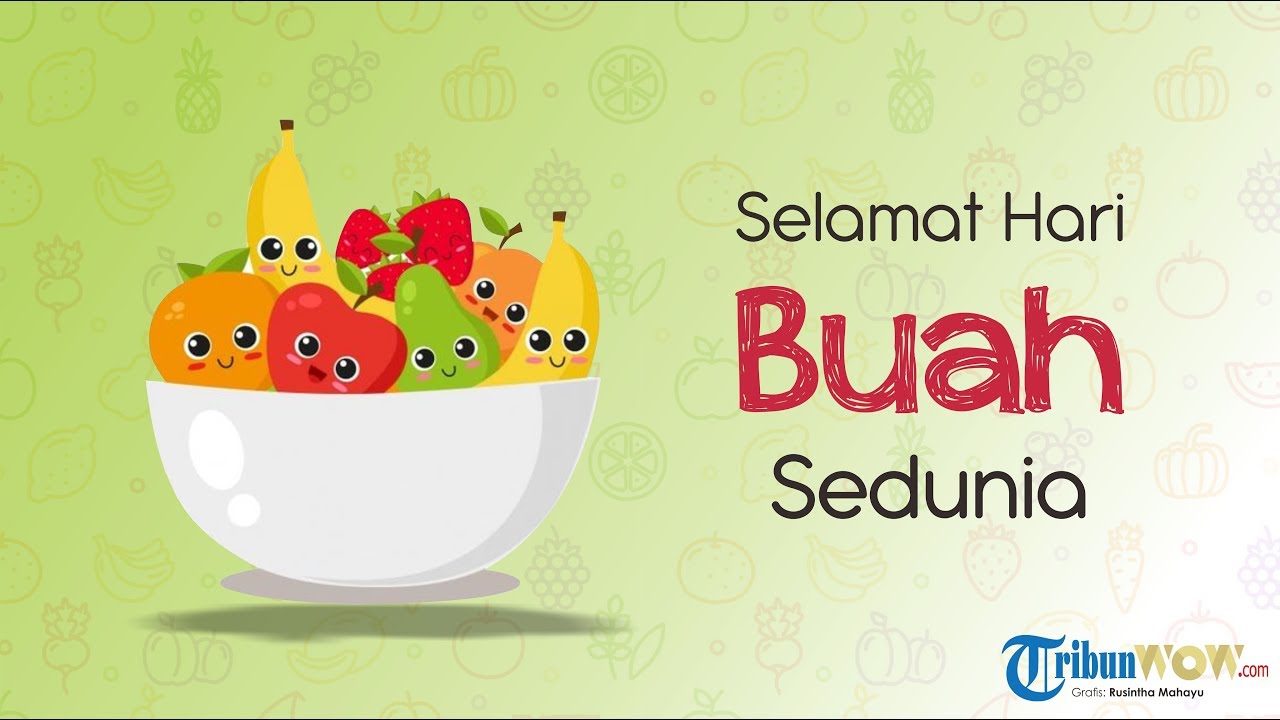 KABAR APA HARI INI: Hari Buah Sedunia - Tribun Video