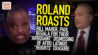 Roland roasts Maher, Paul Begala for their \