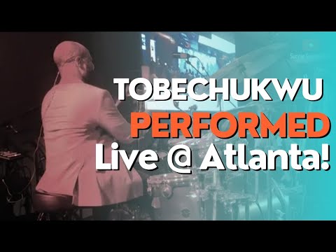 Tobechukwu-Performed Live in Atlanta!