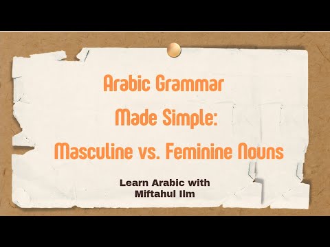 Arabic Grammar Made Simple: Masculine vs. Feminine Nouns | Learn Arabic with Miftahul Ilm 