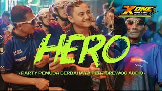 Download lagu PARTY BASS NGUK HOREG - HERO -BREWOG AUDIO  FEAT PEMUDA BERBAHAYA REMIX X ONE PROJECT TERBARU 2025 mp3