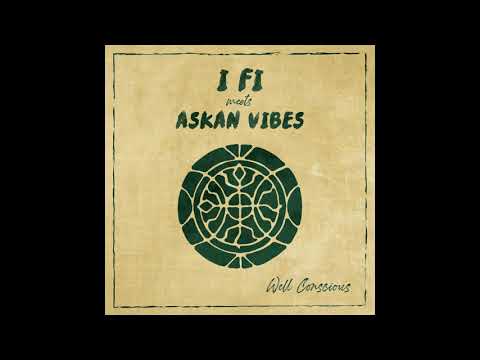 I Fi meets Askan Vibes - Right Or Wrong + Dub version