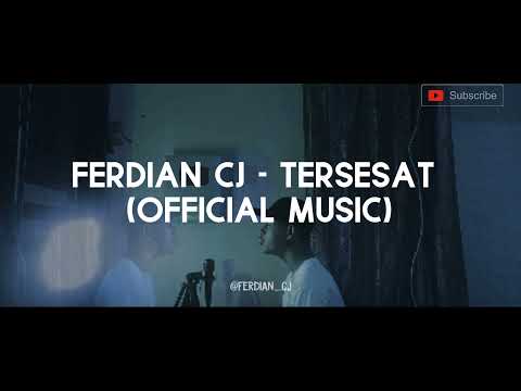 FERDIAN CJ - TERSESAT (OFFICIAL MUSIC)