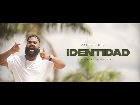 Jairon High - Identidad - Video Oficial