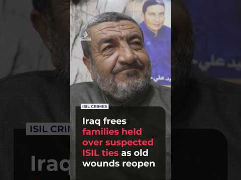 Iraq frees families held over suspected ISIL ties as old wounds reopen